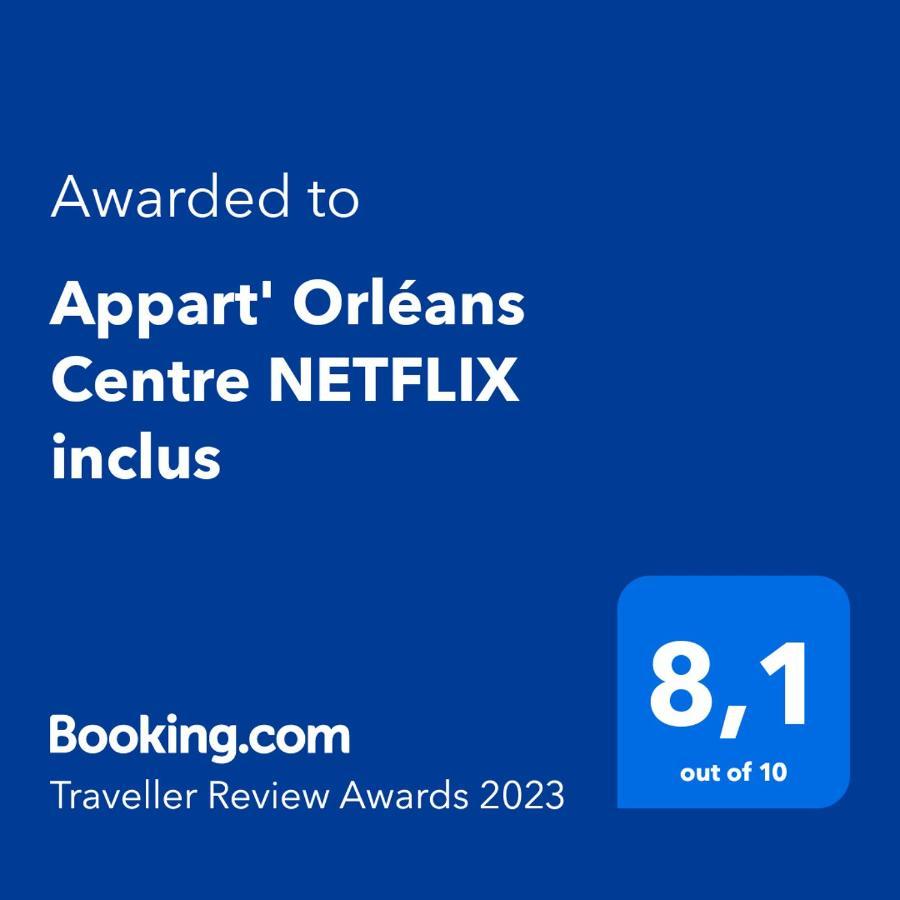 Appart' Orléans Centre NETFLIX inclus Exterior foto